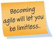Becoming agile will let you be limitless